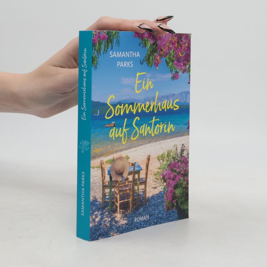 Samantha Parks Ein Sommerhaus auf Santorin