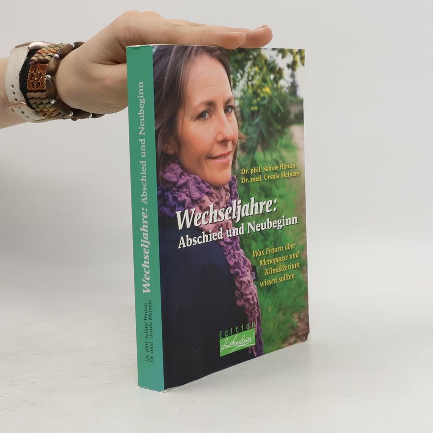 Sabine Hamm Wechseljahre: Abschied und Neubeginn