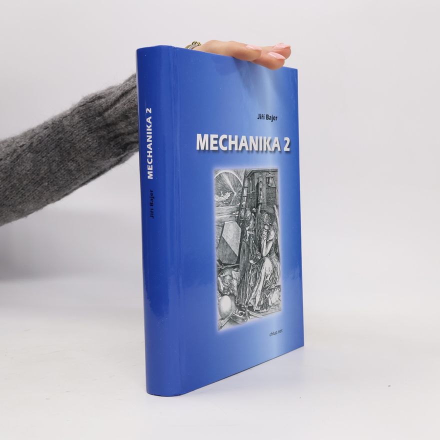 Jiří Bajer Mechanika 2