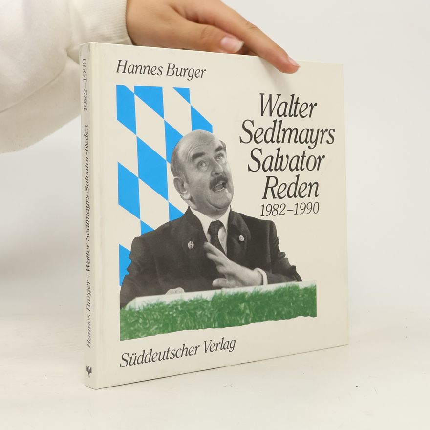 Hannes Burger Walter Sedlmayrs Salvator-Reden