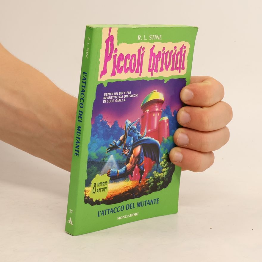 R. L. Stine Piccoli brividi - 25: L'attacco del mutante