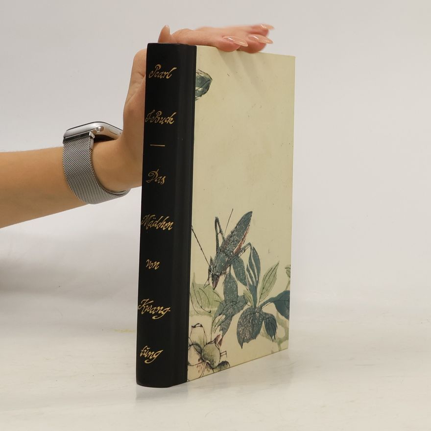 Pearl S. Buck Das Mädchen von Kwangtung