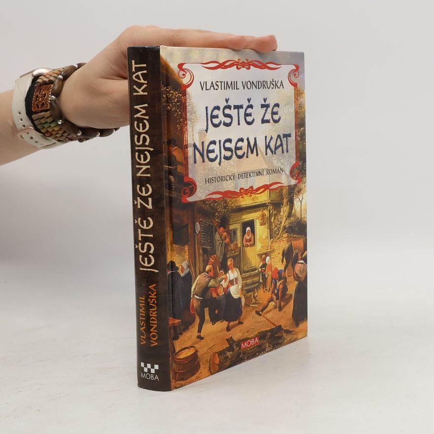 Vlastimil Vondruška Ještě že nejsem kat