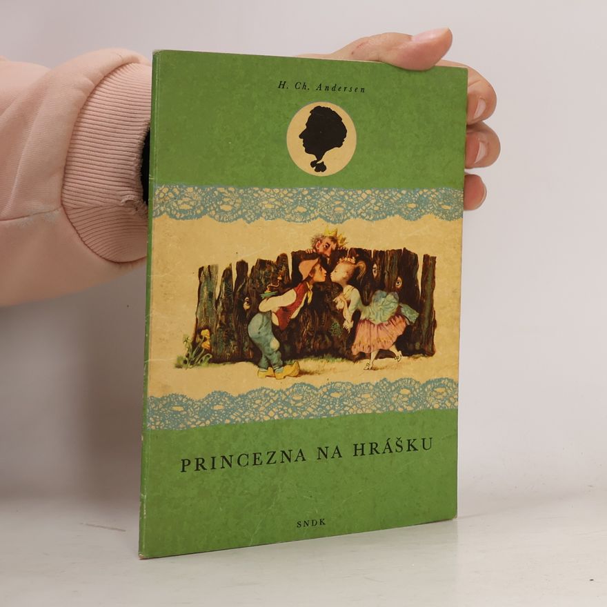 Hans Christian Andersen Princezna na hrášku