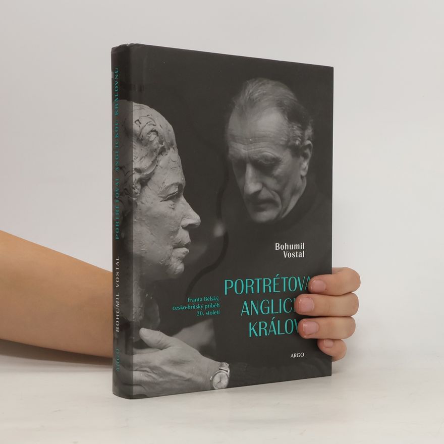 Bohumil Vostal Portrétoval anglickou královnu