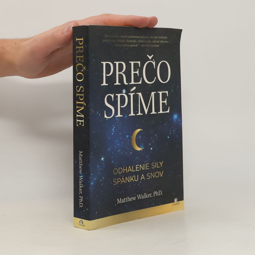 Matthew Walker Prečo spíme