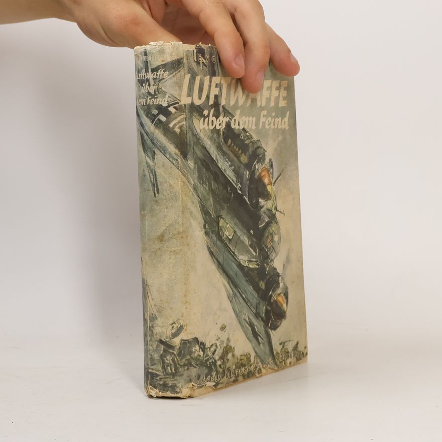 E. v. Loewenstern Luftwaffe über dem Feind