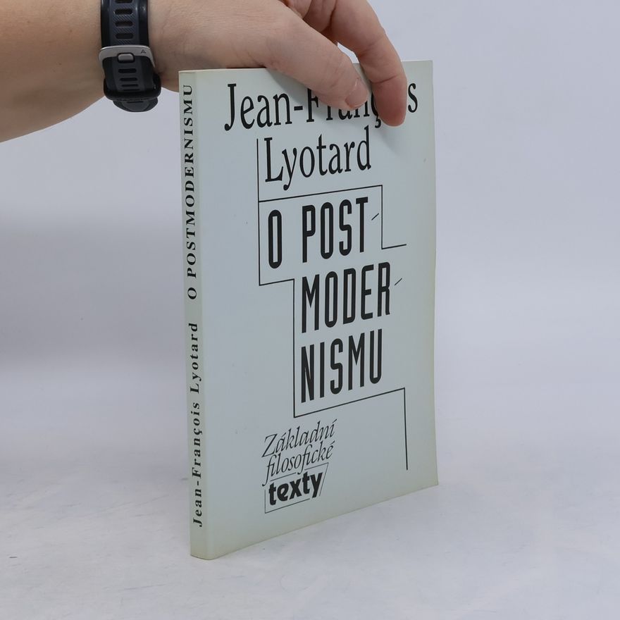 Jean-François Lyotard O postmodernismu