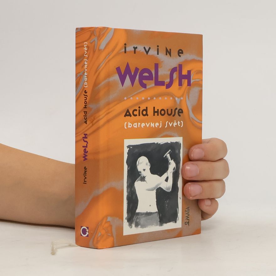 Irvine Welsh Acid house