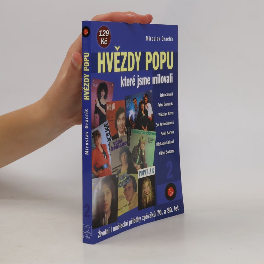 Miroslav Graclík Hvězdy popu, které jsme milovali - 2