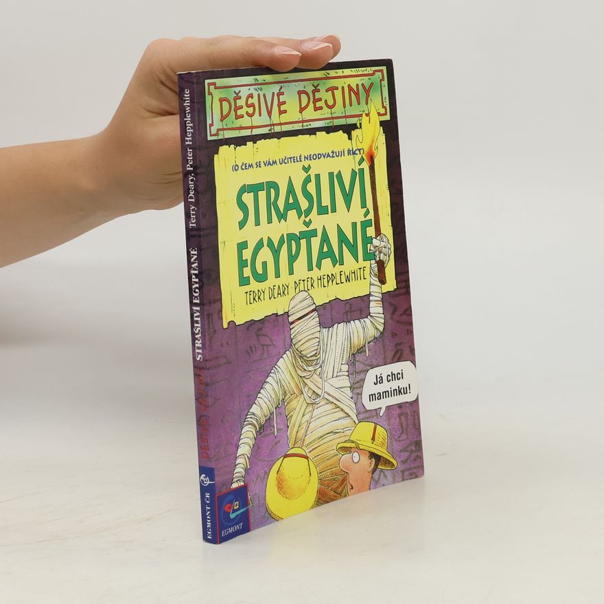 Terry Deary Strašliví Egypťané