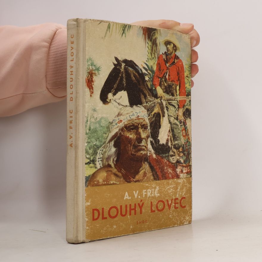 Alberto Vojtěch Frič Dlouhý lovec