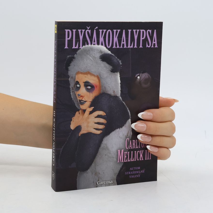 Carlton Mellick Plyšákokalypsa