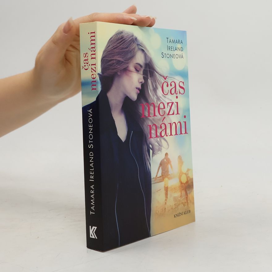 Tamara Ireland Stone Čas mezi námi