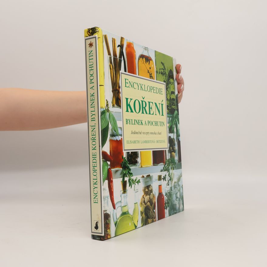 Elisabeth Ortiz Encyklopedie koření, bylinek a pochutin