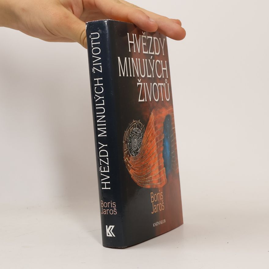 Boris Jaroš Hvězdy minulých životů