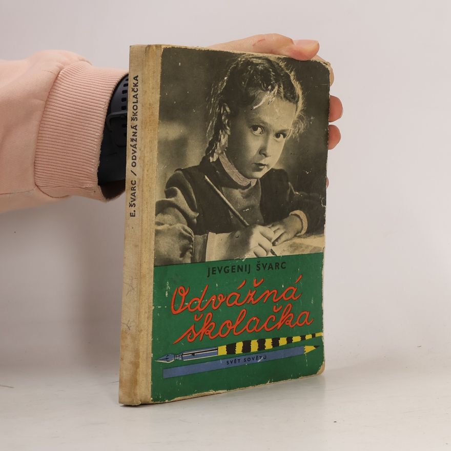 Jevgenij Lvovič Švarc Odvážná školačka