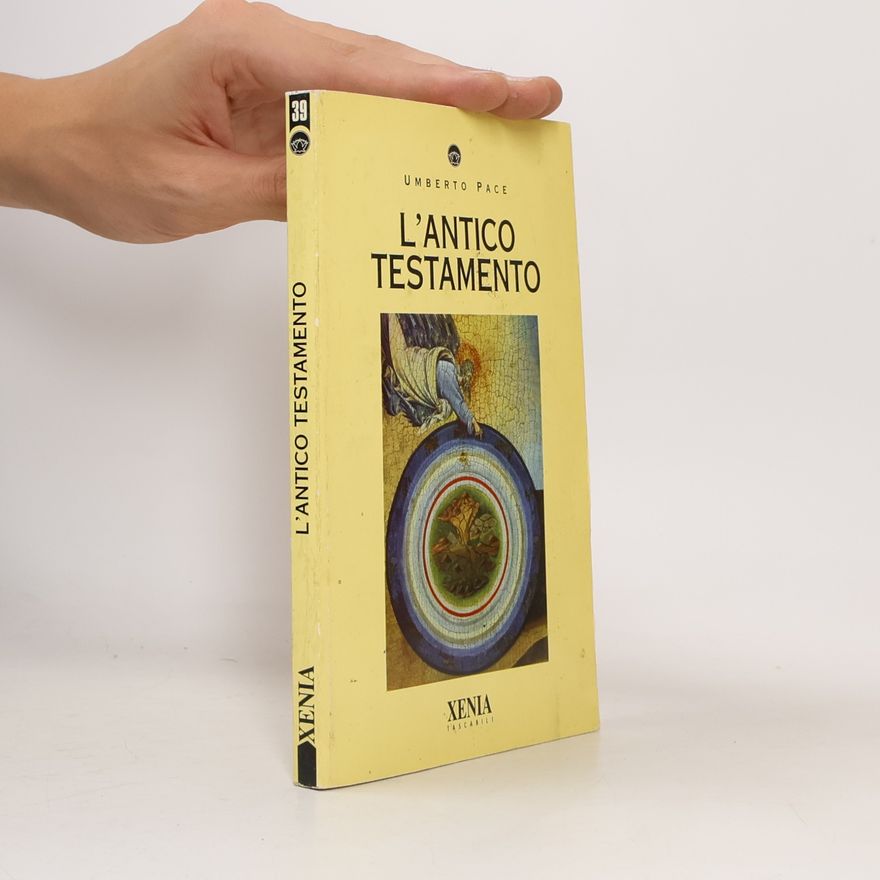 Umberto Pace Xenia Tascabili - 39: L'Antico Testamento