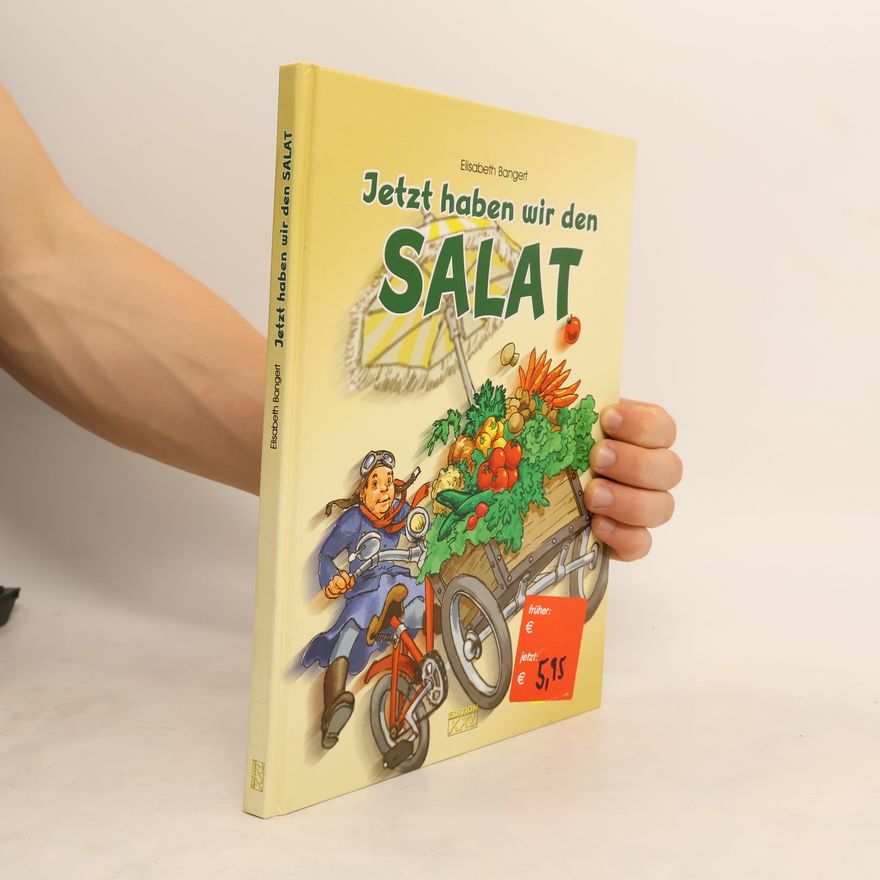 Elisabeth Bangert Jetzt haben wir den Salat