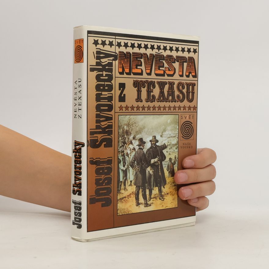 Josef Škvorecký Nevěsta z Texasu