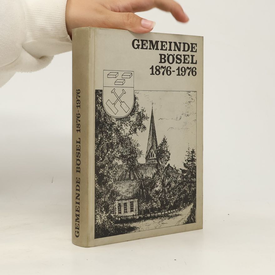 Autorenkollektiv Gemeinde Bösel 1976-1976