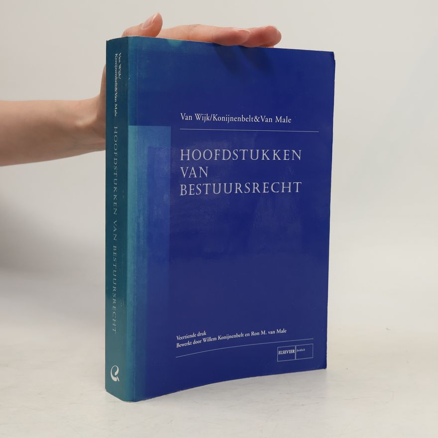 Ron M. van Male Hoofdstukken van bestuursrecht