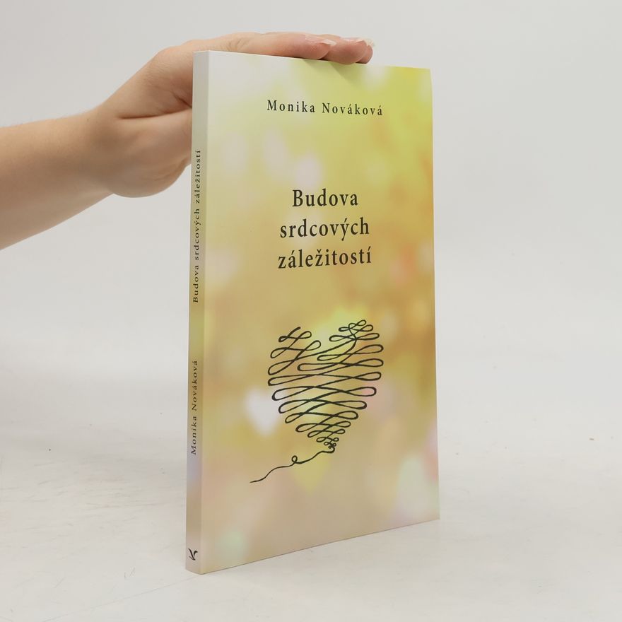 Monika Nováková budova srdcových záležitostí