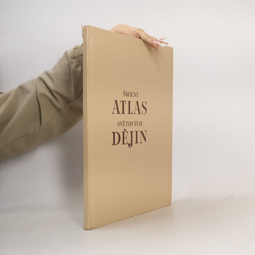 Kolektiv autorů Školní atlas světových dějin
