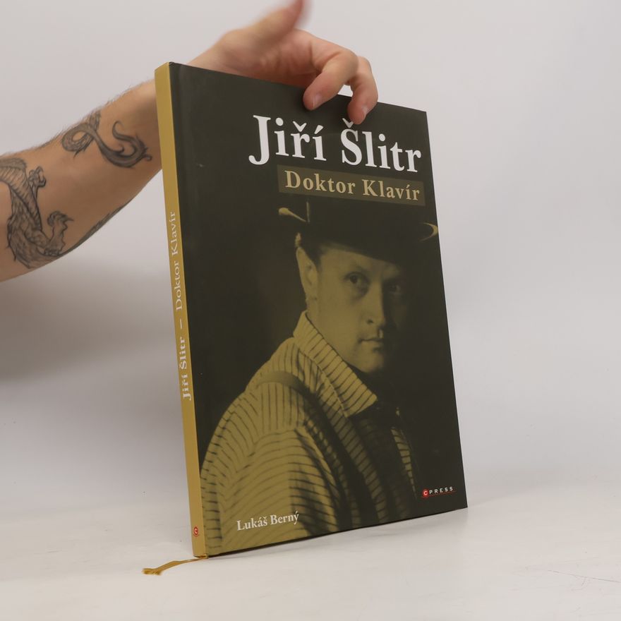 Lukáš Berný Jiří Šlitr. Doktor klavír
