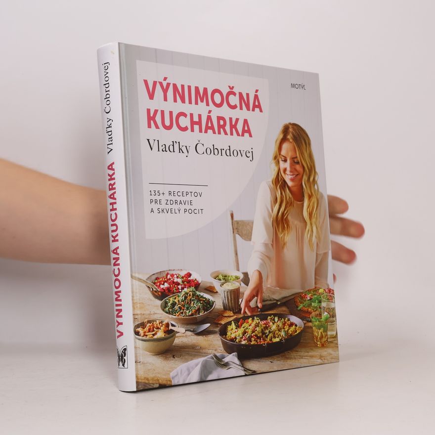 Vlaďka Čobrdová Výnimočná kuchárka Vlaďky Čobrdovej