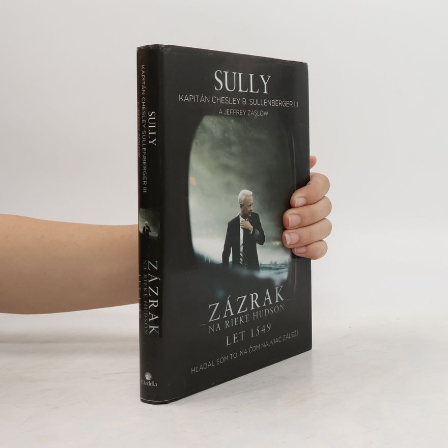 Jeffrey Zaslow Sully - Zázrak na rieke Hudson
