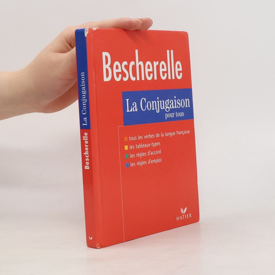 Kolektív autorov Bescherelle. La conjugaison pour tous. Dictionnaire de 12000 verbes