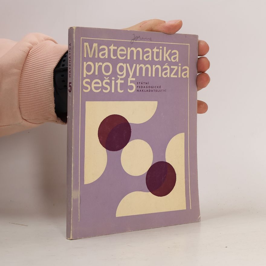 Kolektiv autorů Matematika pro gymnázia. Sešit 5