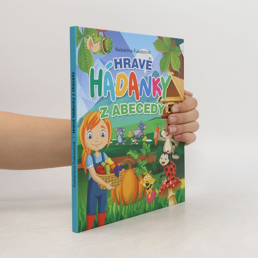 Katarína Fukasová Hravé hádanky z abecedy