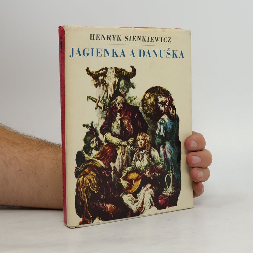 Henryk Sienkiewicz Jagienka a Danuška