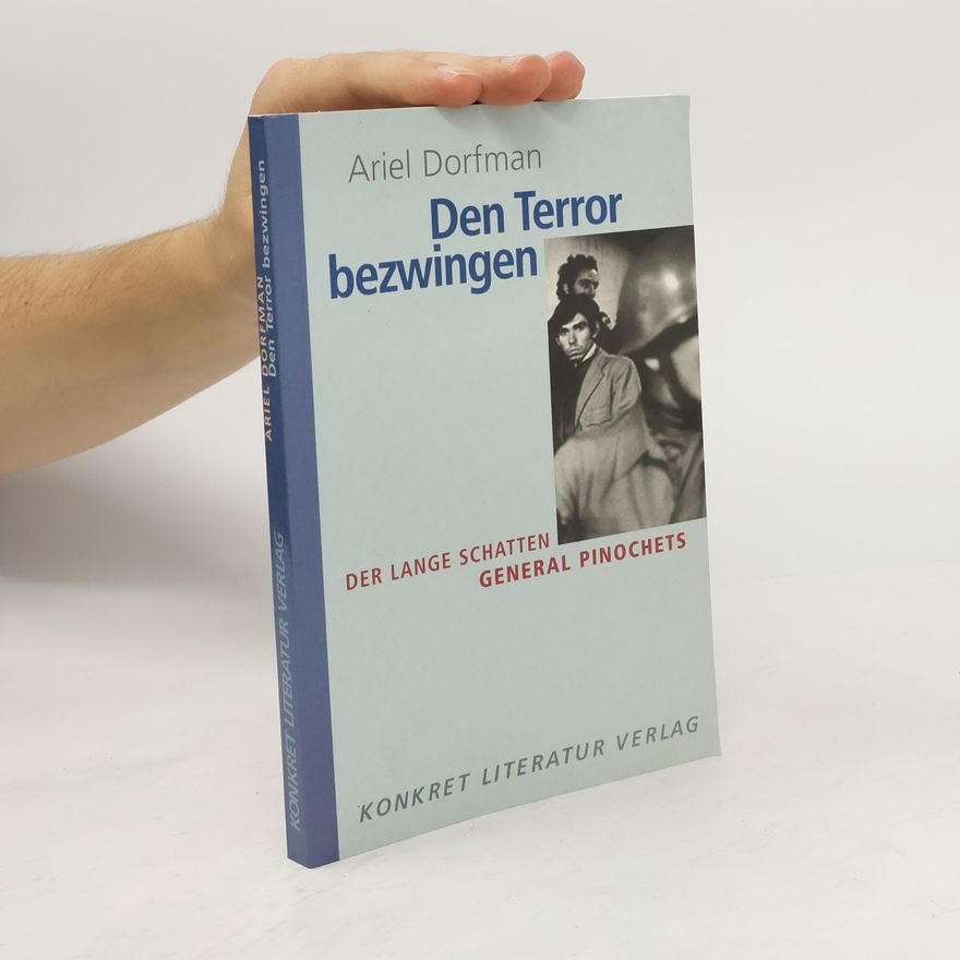 Ariel Dorfman Den Terror bezwingen