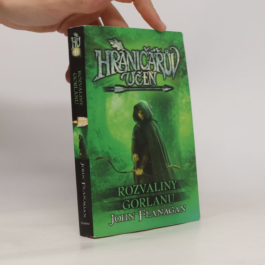 John Flanagan Hraničářův učeň. Rozvaliny Gorlanu