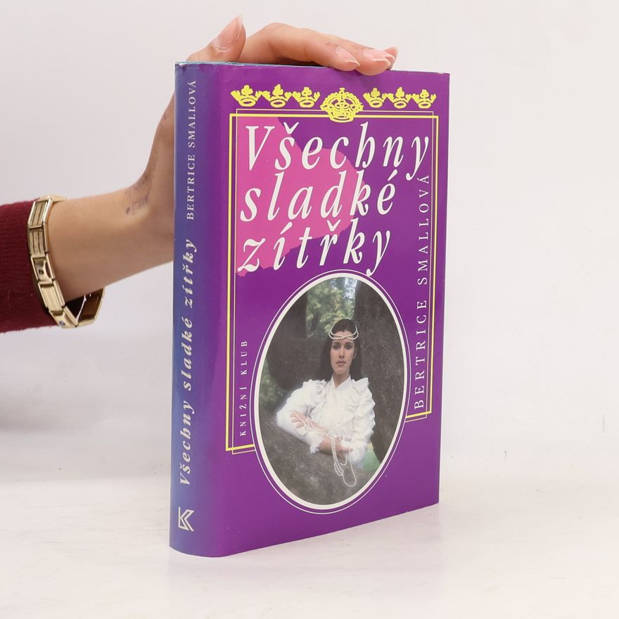 Bertrice Small Všechny sladké zítřky