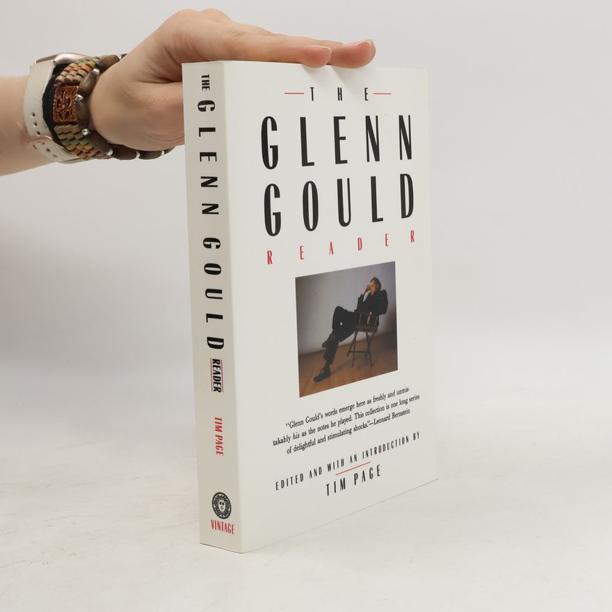 Glenn Gould The Glenn Gould Reader