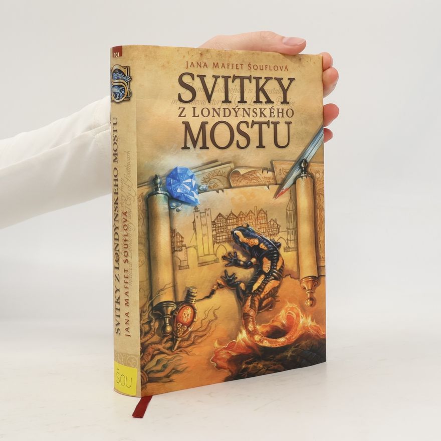 Jana Šouflová Svitky z Londýnského mostu