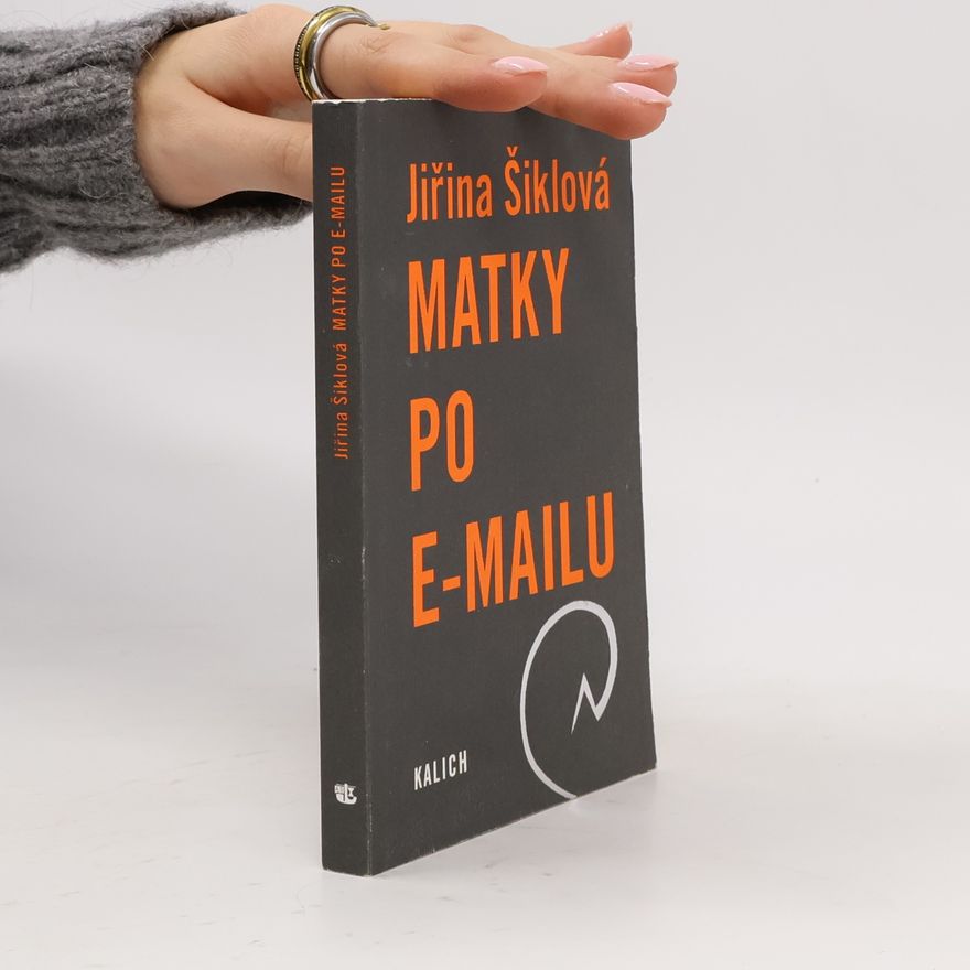 Jiřina Šiklová Matky po e-mailu