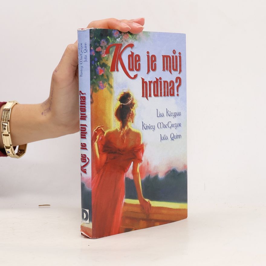 Lisa Kleypas Kde je můj hrdina?