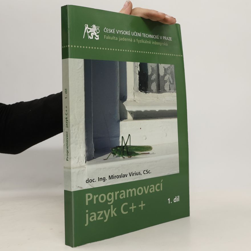 Miroslav Virius Programovací jazyk C++, 1. díl