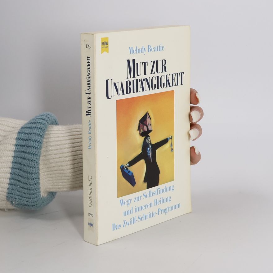 Melody Beattie Mut zur Unabhängigkeit