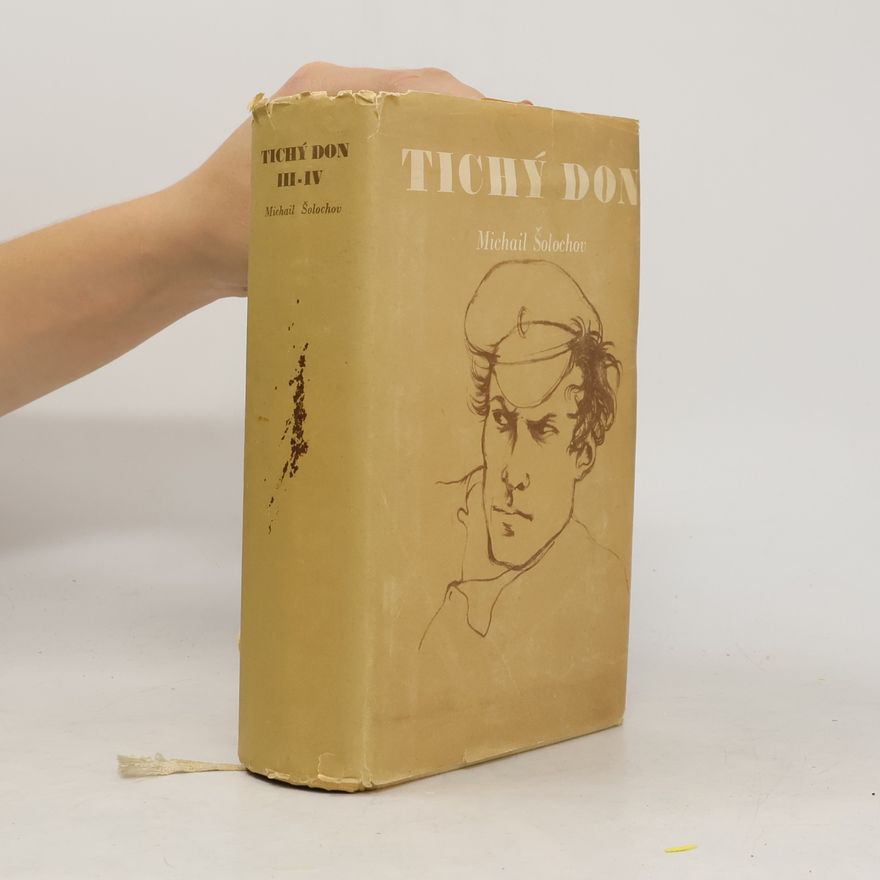 Michail Aleksandrovič Šolochov Tichý Don III. - IV.