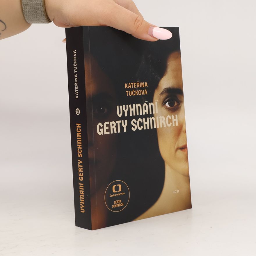 Kateřina Tučková Vyhnání Gerty Schnirch