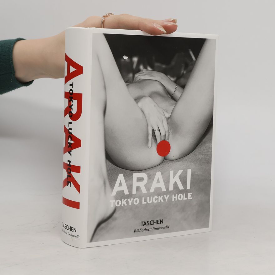 Akira Suei Araki. Tokyo Lucky Hole