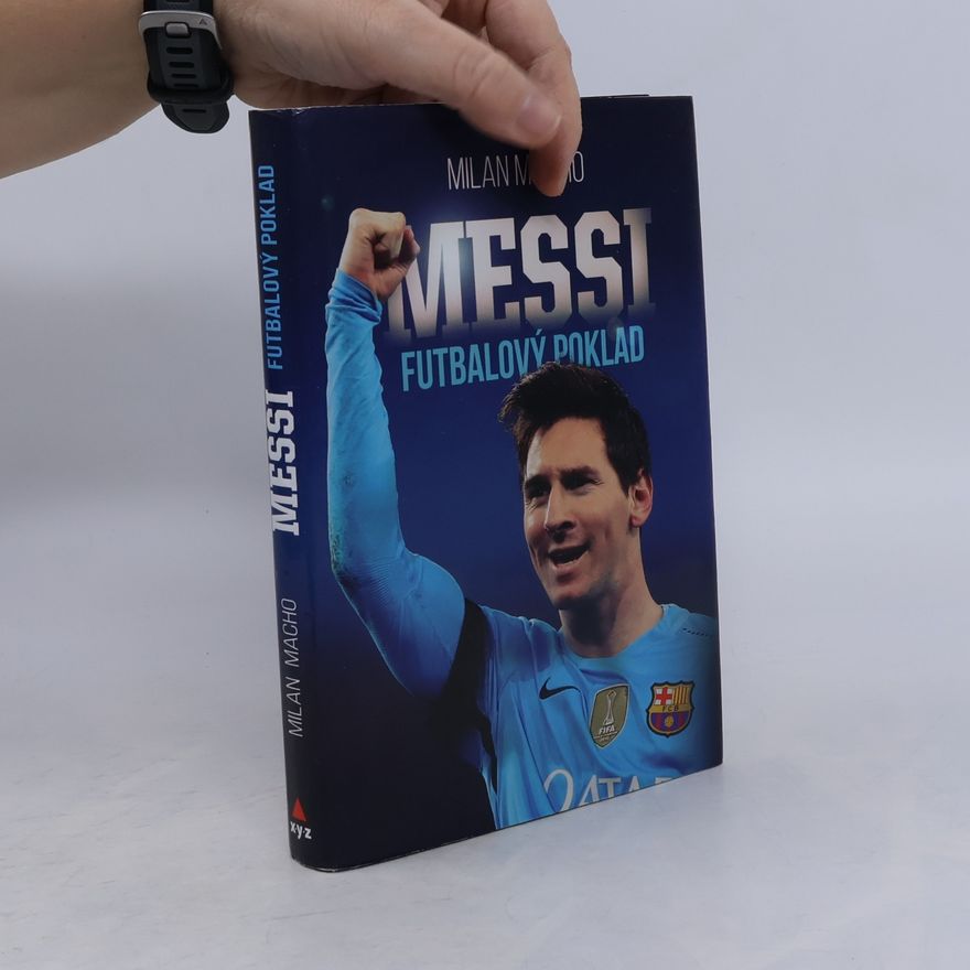 Milan Macho Messi : Futbalový poklad