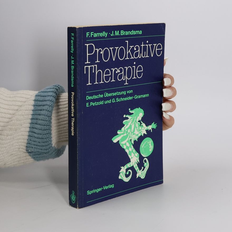 Frank Farrelly Provokative Therapie