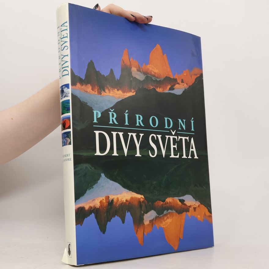 Robert John Moore Přírodní divy světa